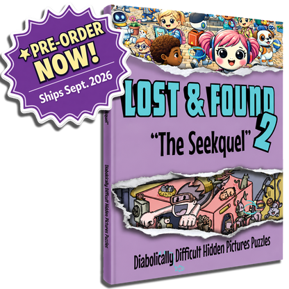 Lost And Found 2: "The Seekquel" - Difficult Hidden Pictures Seek & Find Puzzles