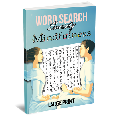 Word Search Society - Mindfulness [Large Print]